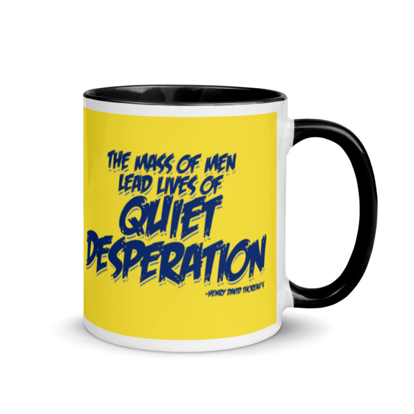 The mass of men lead lives of quiet desperation -Henry David Thoreau Mug with Color Inside - Image 2