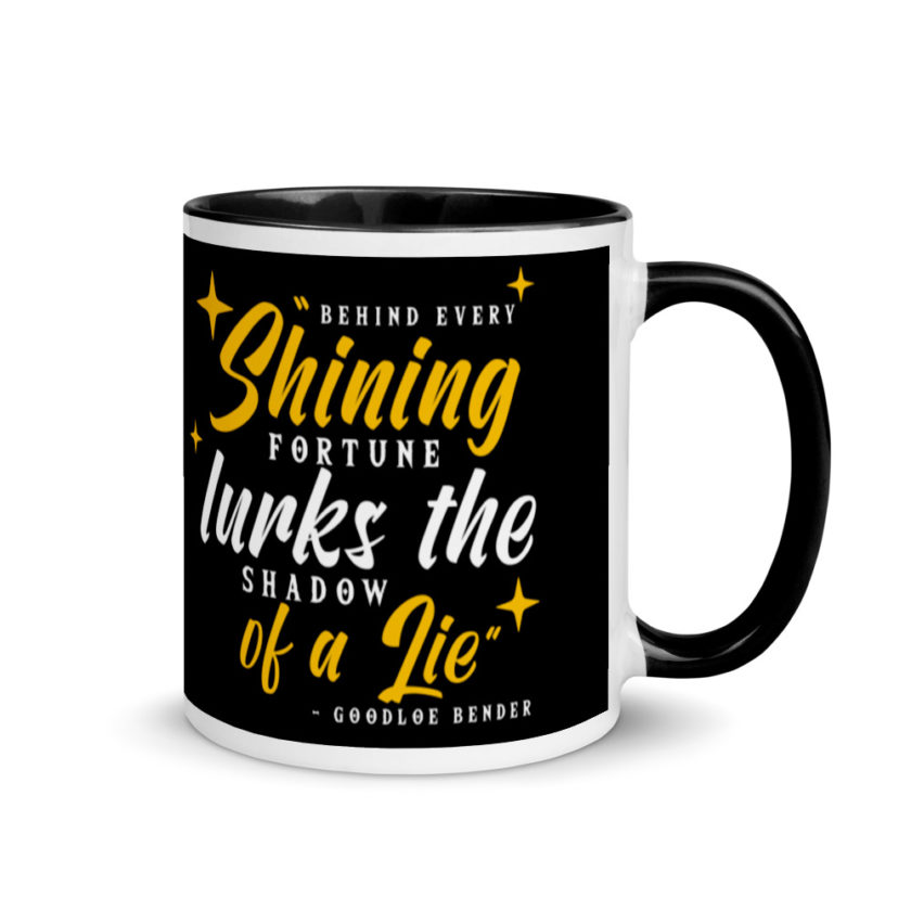 Behind every shining fortune lurks the shadow of a lie Bender Mug with Color Inside - Image 2