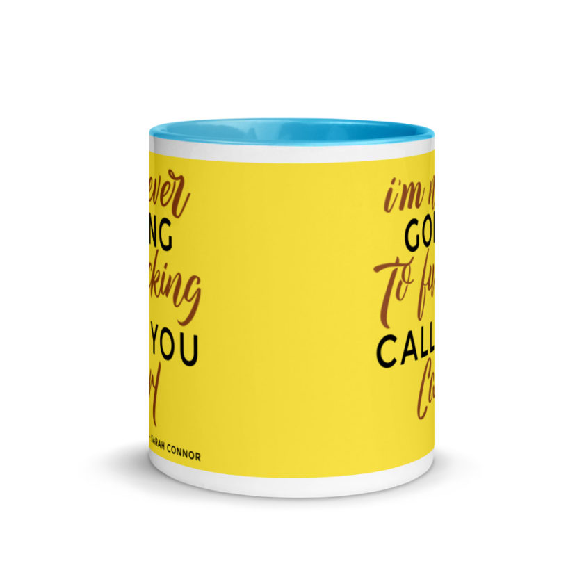 I'm never going to fucking call you carl Mug with Color Inside - Image 12