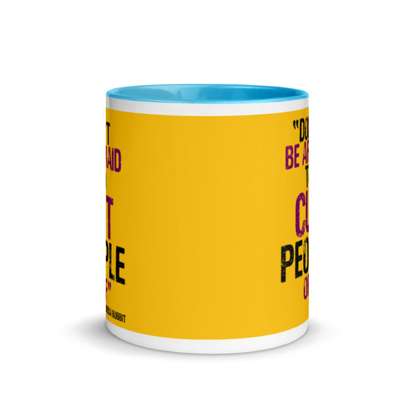 Don't be afraid to cut people off. Lorena bobbit Mug with Color Inside - Image 12