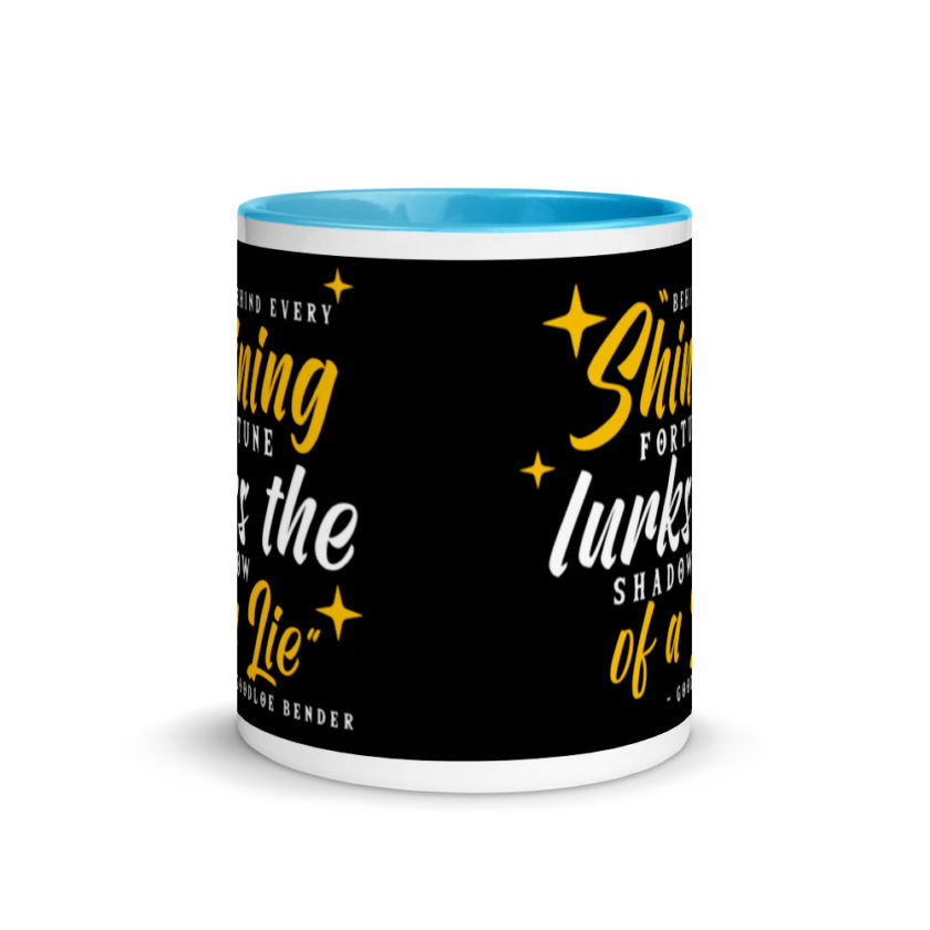 Behind every shining fortune lurks the shadow of a lie Bender Mug with Color Inside - Image 11