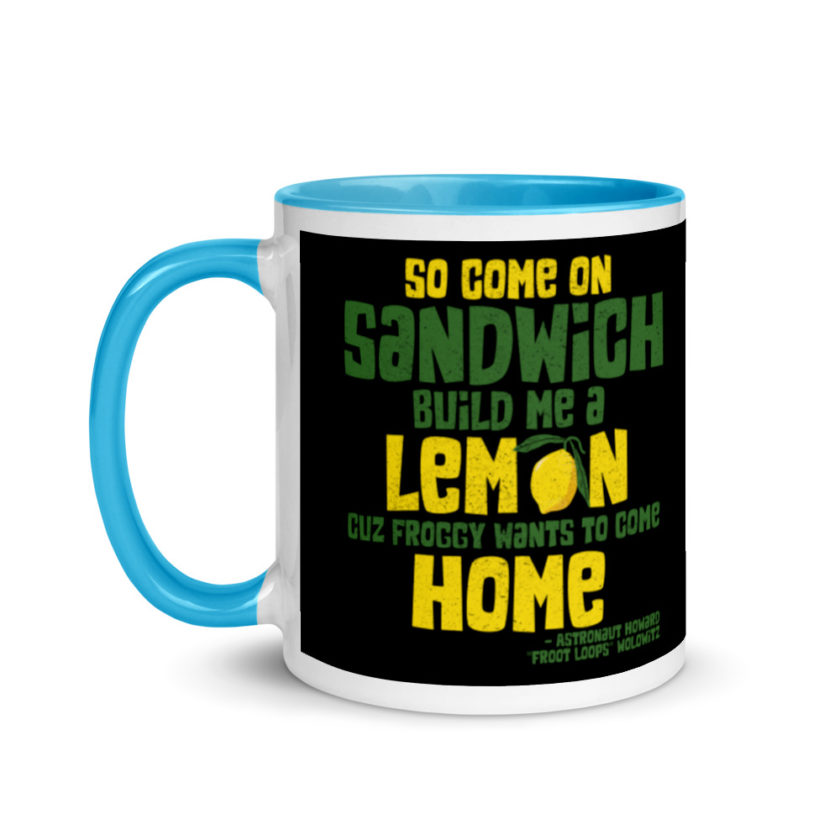 So come on sandwich build me a lemon cuz froggy wants to come home Mug with Color Inside - Image 12