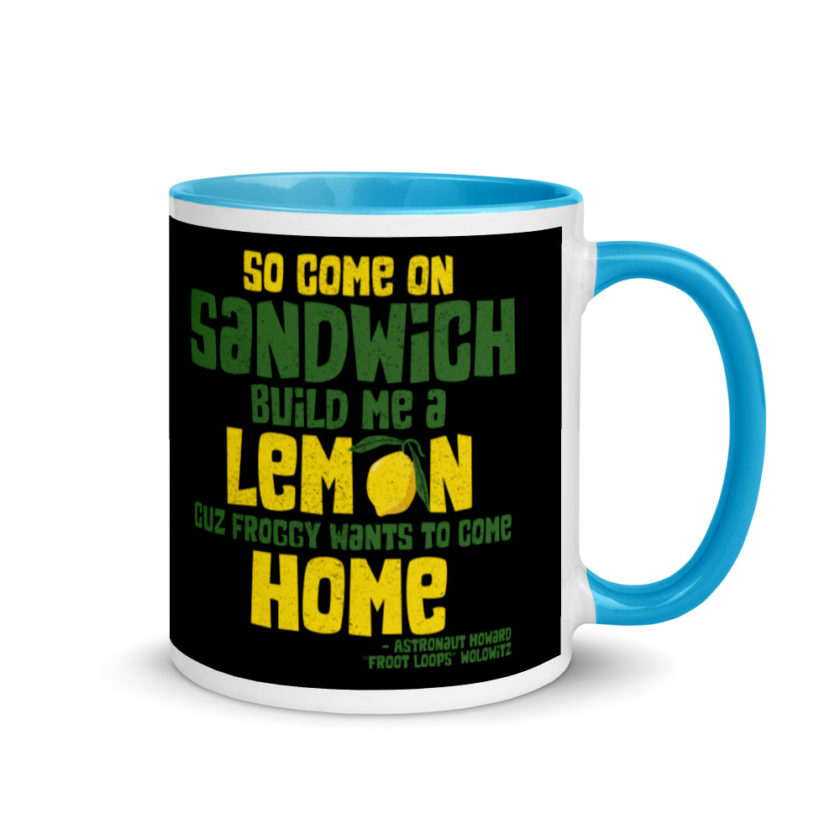 So come on sandwich build me a lemon cuz froggy wants to come home Mug with Color Inside - Image 10