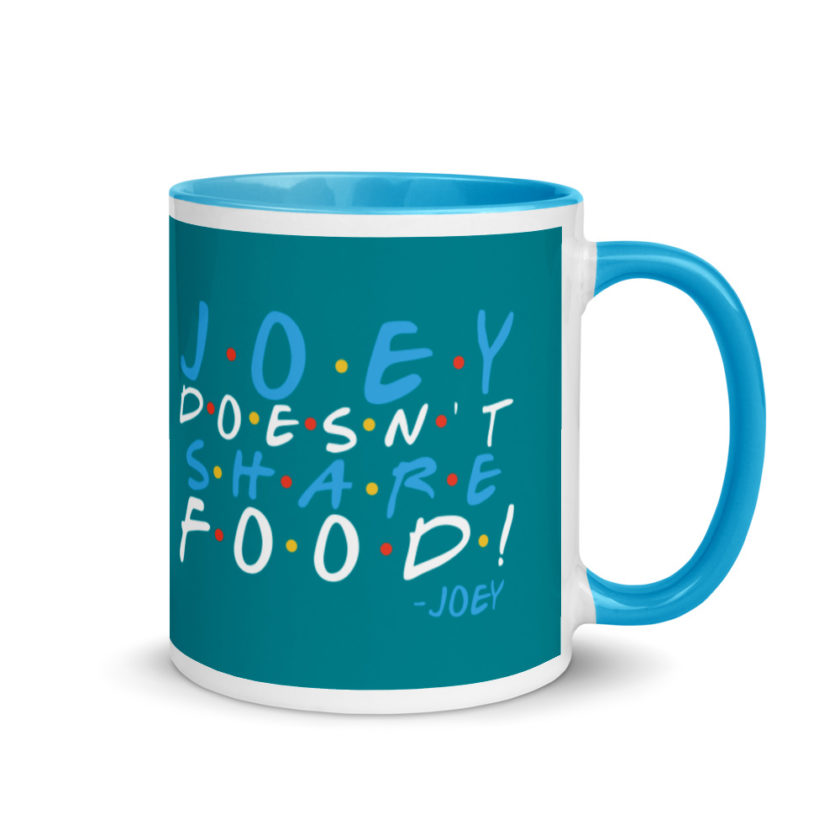 Joey doesn't share food! Mug with Color Inside - Image 11