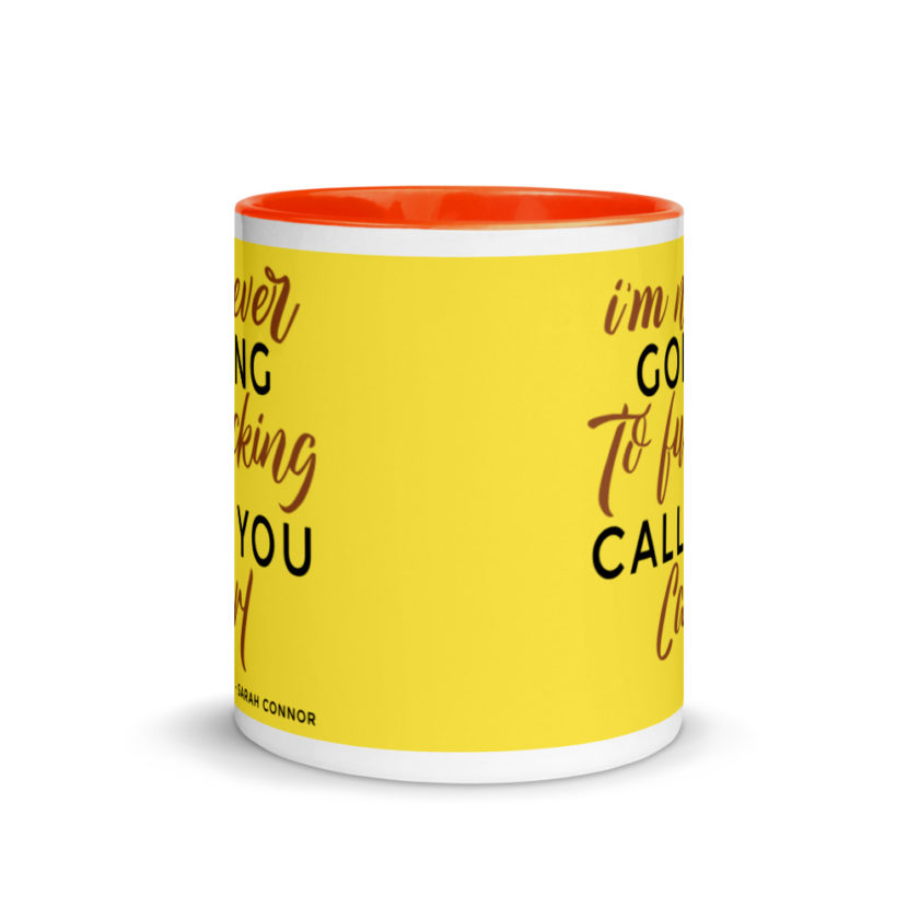 I'm never going to fucking call you carl Mug with Color Inside - Image 9