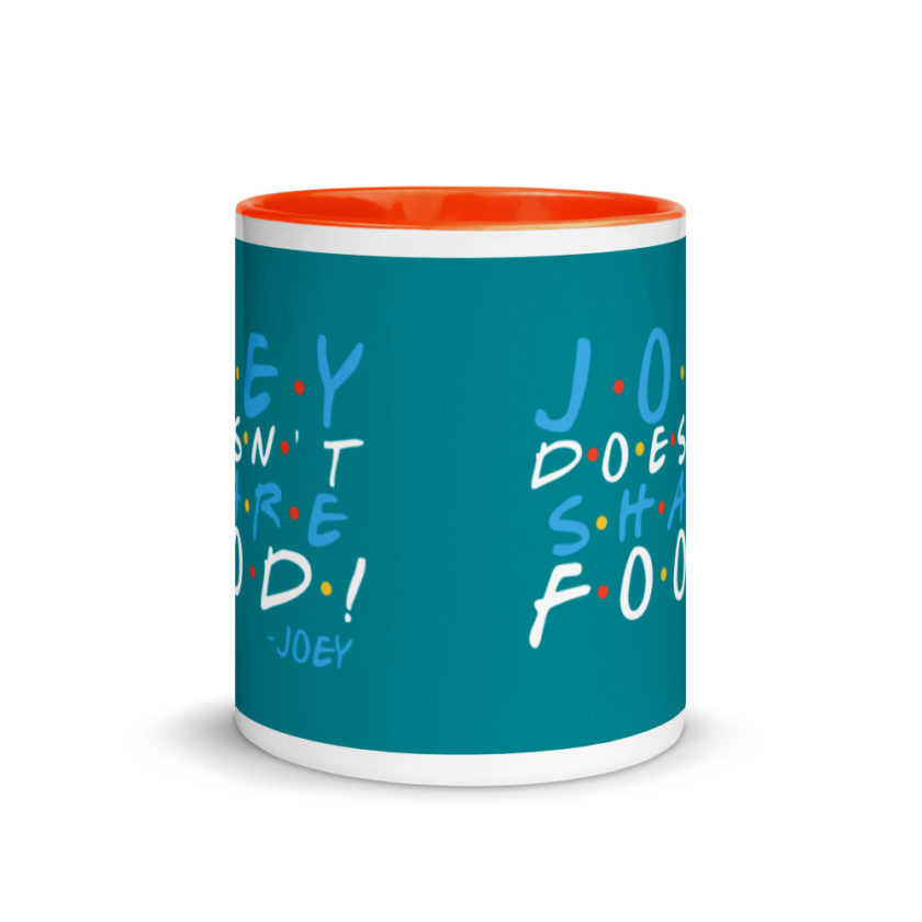 Joey doesn't share food! Mug with Color Inside - Image 9