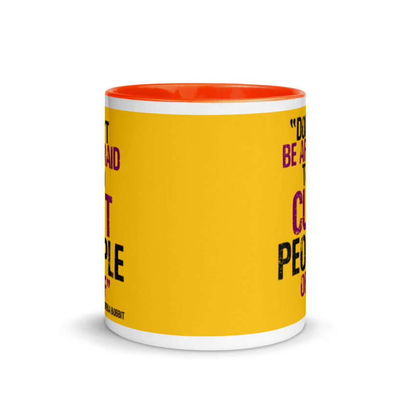 Don't be afraid to cut people off. Lorena bobbit Mug with Color Inside - Image 9