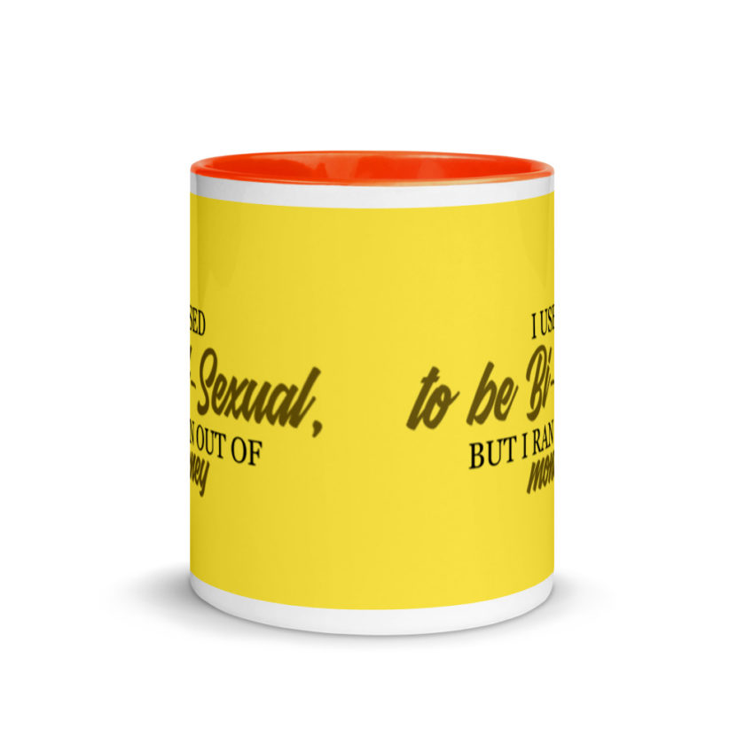 I used to be bi but I ran out of money Mug with Color Inside - Image 9
