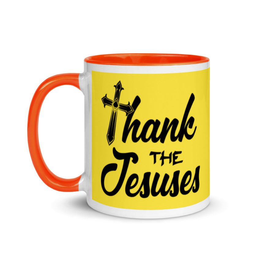 Thank the Jesuses Mug with Color Inside - Image 10