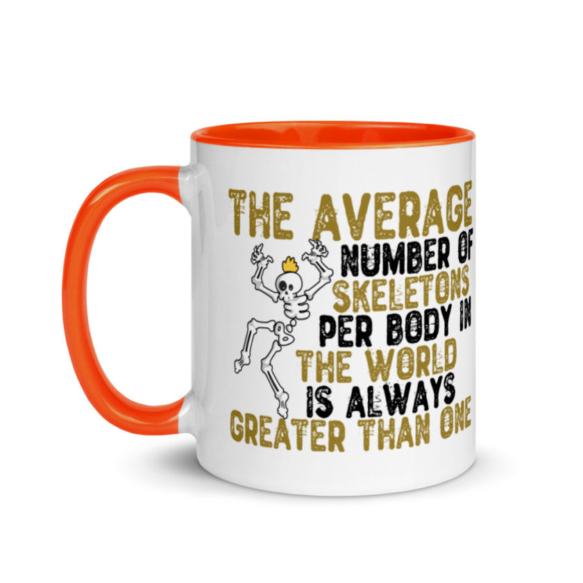 The average number of skeletons per body in the world is always greater than one. Mug with Color Inside - Image 9