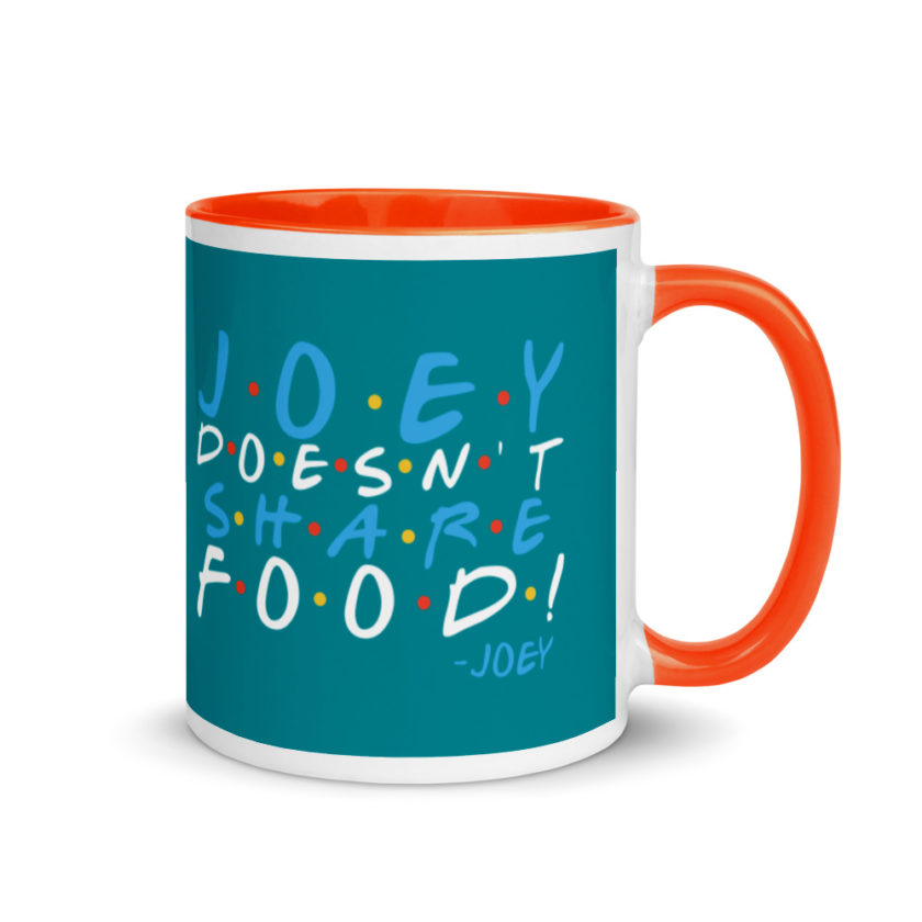 Joey doesn't share food! Mug with Color Inside - Image 8