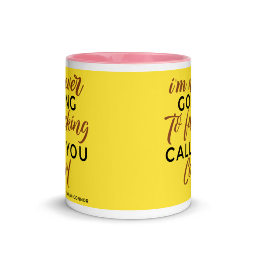 I'm never going to fucking call you carl Mug with Color Inside - Image 15