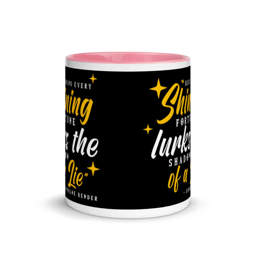Behind every shining fortune lurks the shadow of a lie Bender Mug with Color Inside - Image 14