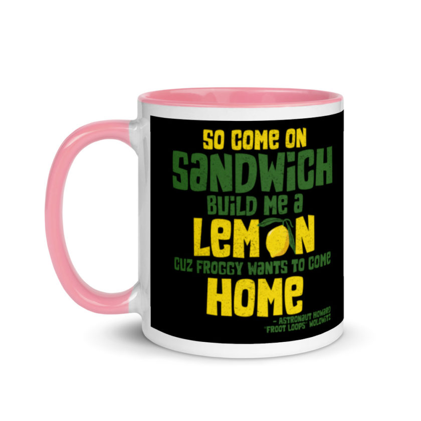 So come on sandwich build me a lemon cuz froggy wants to come home Mug with Color Inside - Image 15