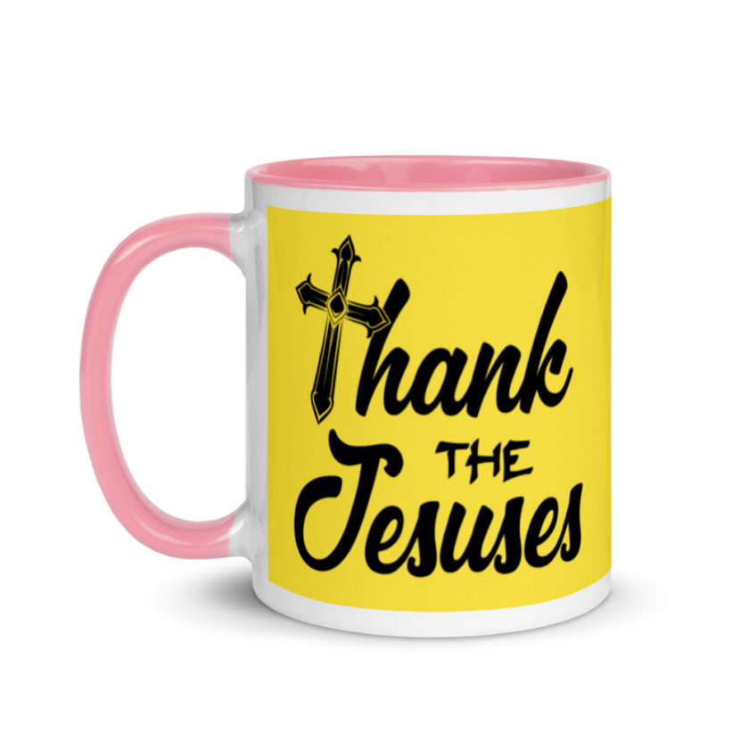 Thank the Jesuses Mug with Color Inside - Image 16