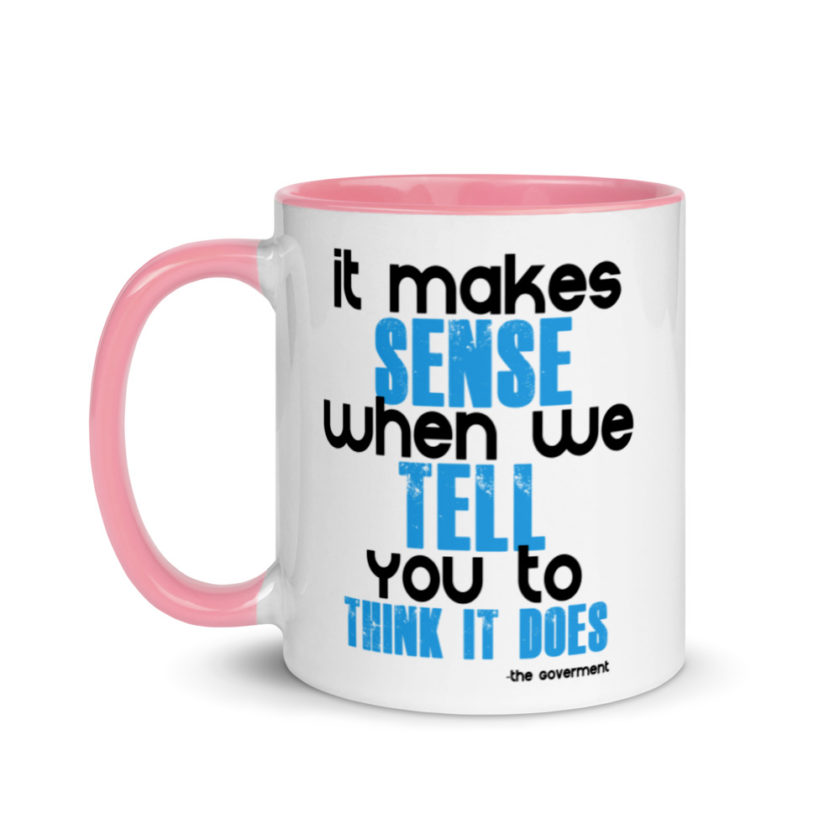 It makes sense when we tell you to think it does Mug with Color Inside - Image 15