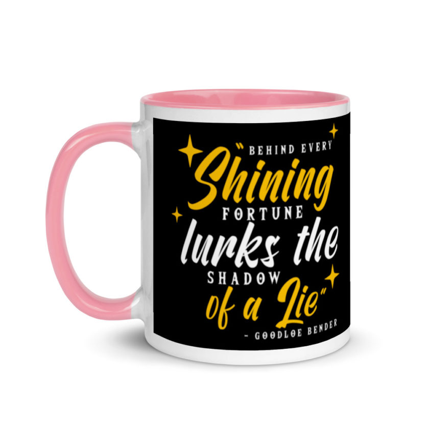 Behind every shining fortune lurks the shadow of a lie Bender Mug with Color Inside - Image 15