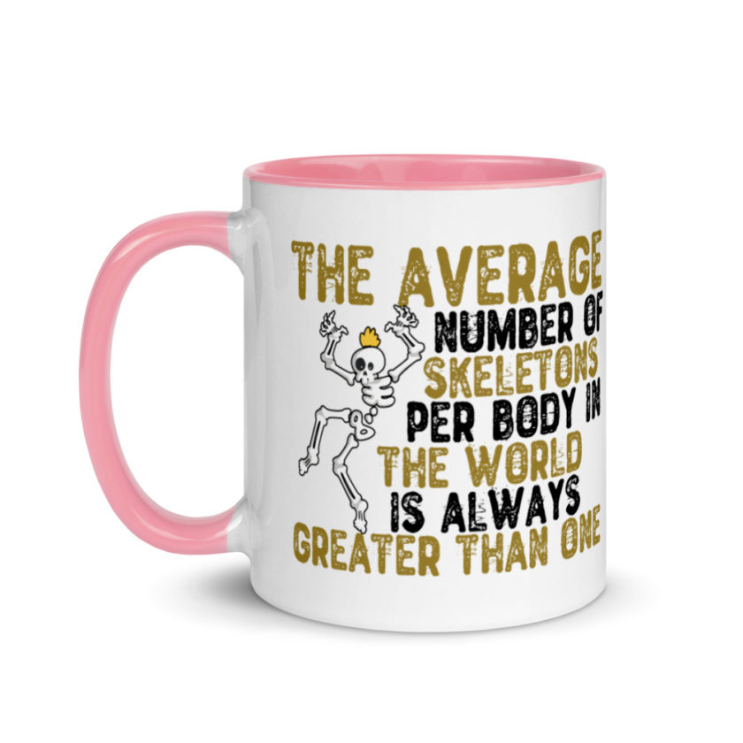 The average number of skeletons per body in the world is always greater than one. Mug with Color Inside - Image 15