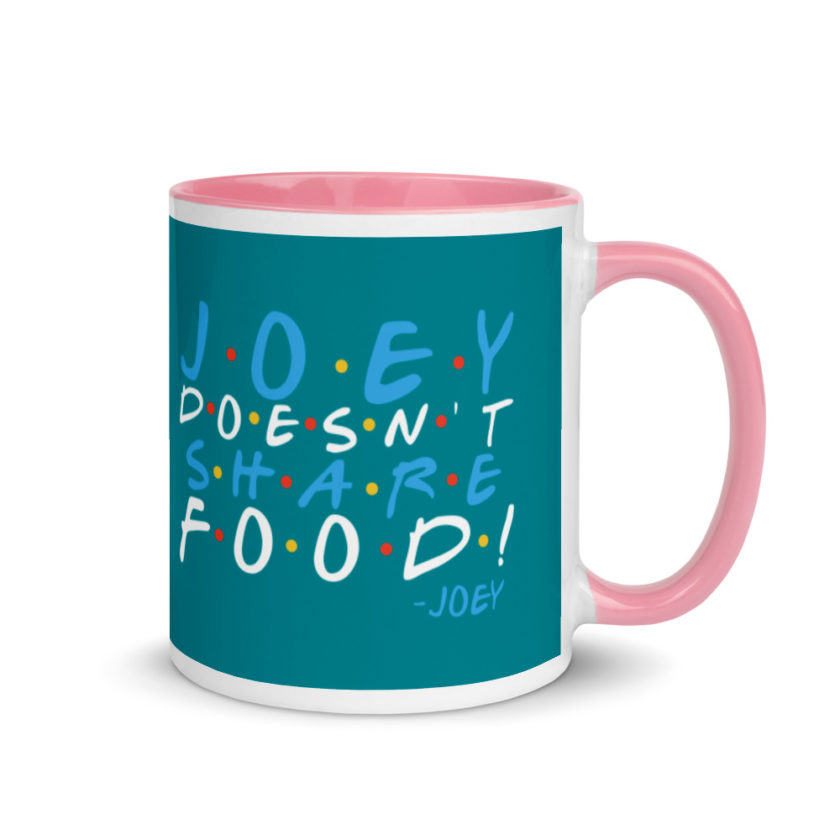 Joey doesn't share food! Mug with Color Inside - Image 13