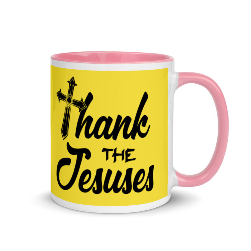 Thank the Jesuses Mug with Color Inside - Image 14