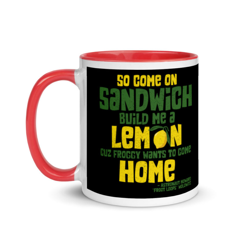 So come on sandwich build me a lemon cuz froggy wants to come home Mug with Color Inside - Image 6