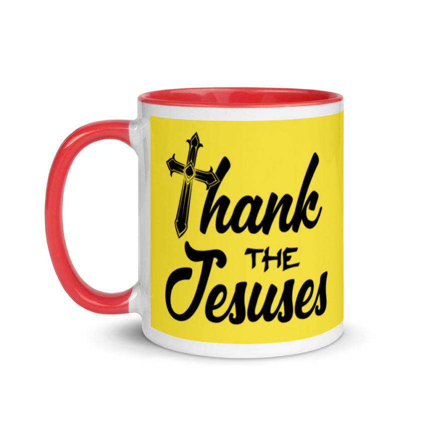 Thank the Jesuses Mug with Color Inside - Image 7