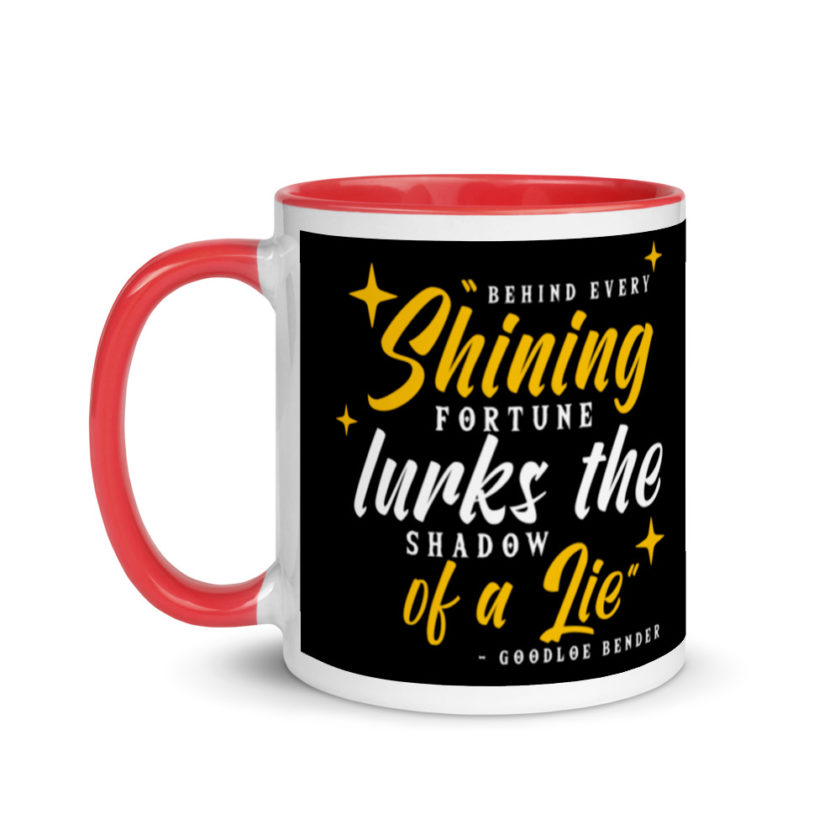 Behind every shining fortune lurks the shadow of a lie Bender Mug with Color Inside - Image 6