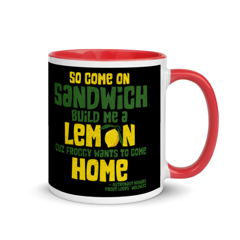 So come on sandwich build me a lemon cuz froggy wants to come home Mug with Color Inside - Image 4