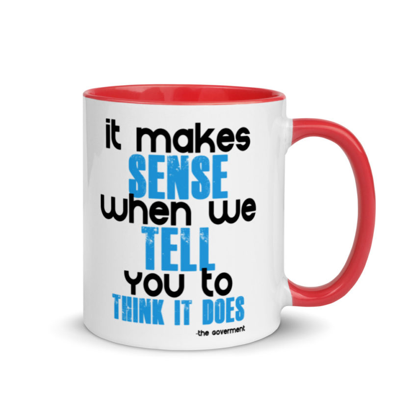 It makes sense when we tell you to think it does Mug with Color Inside - Image 5