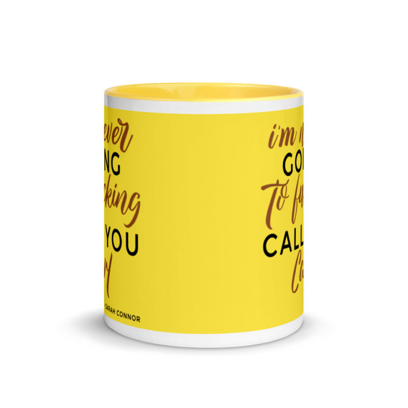I'm never going to fucking call you carl Mug with Color Inside - Image 18