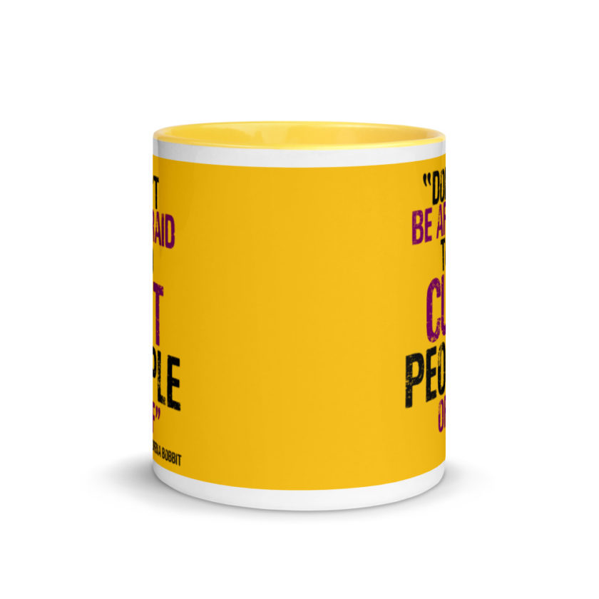 Don't be afraid to cut people off. Lorena bobbit Mug with Color Inside - Image 18