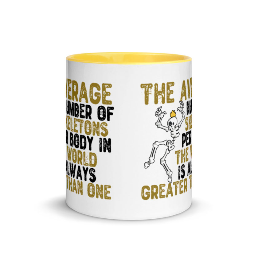 The average number of skeletons per body in the world is always greater than one. Mug with Color Inside - Image 17