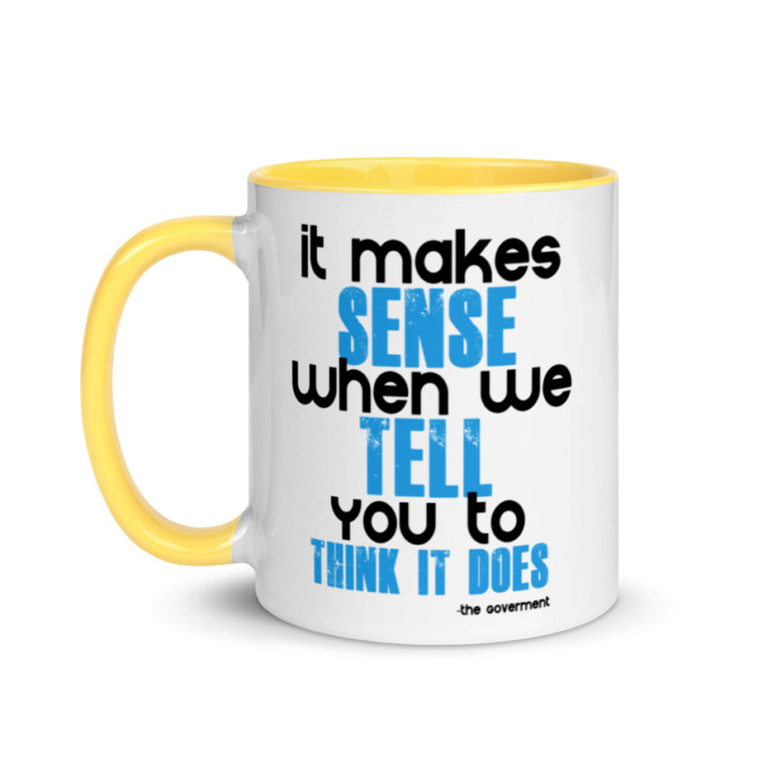 It makes sense when we tell you to think it does Mug with Color Inside - Image 18