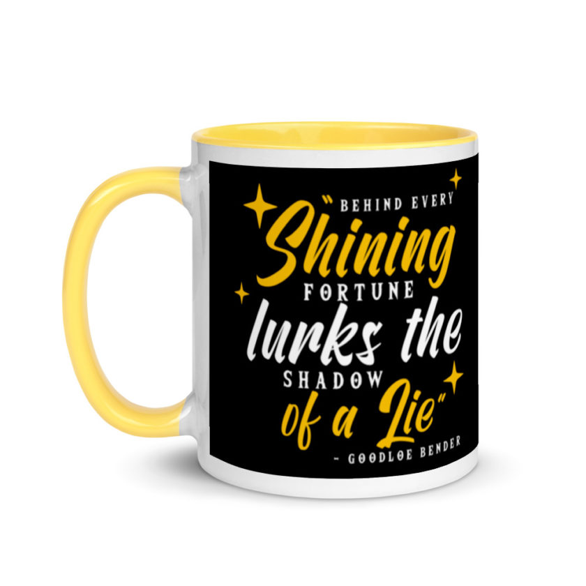 Behind every shining fortune lurks the shadow of a lie Bender Mug with Color Inside - Image 18