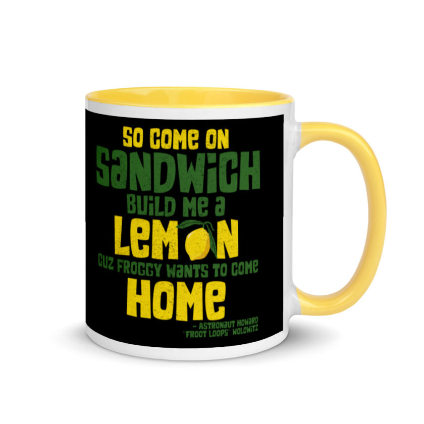 So come on sandwich build me a lemon cuz froggy wants to come home Mug with Color Inside - Image 16