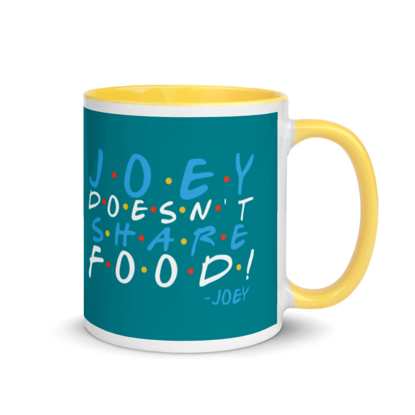 Joey doesn't share food! Mug with Color Inside - Image 16