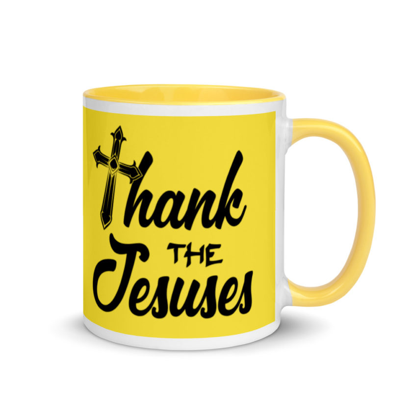 Thank the Jesuses Mug with Color Inside - Image 17