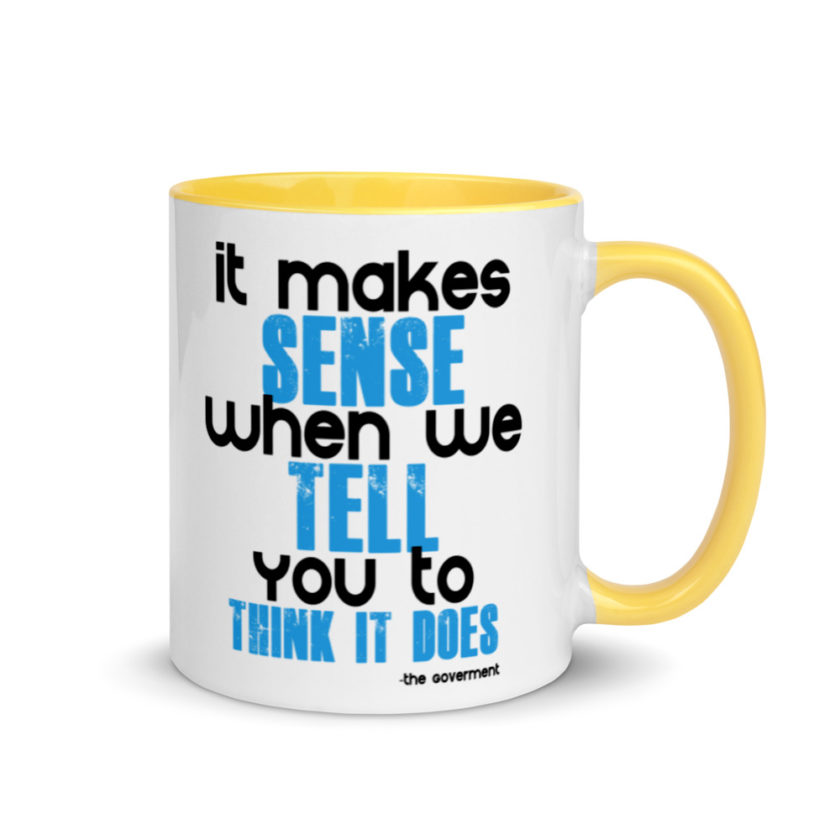 It makes sense when we tell you to think it does Mug with Color Inside - Image 16