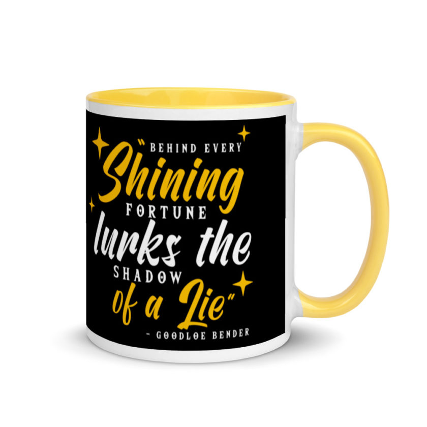 Behind every shining fortune lurks the shadow of a lie Bender Mug with Color Inside - Image 16
