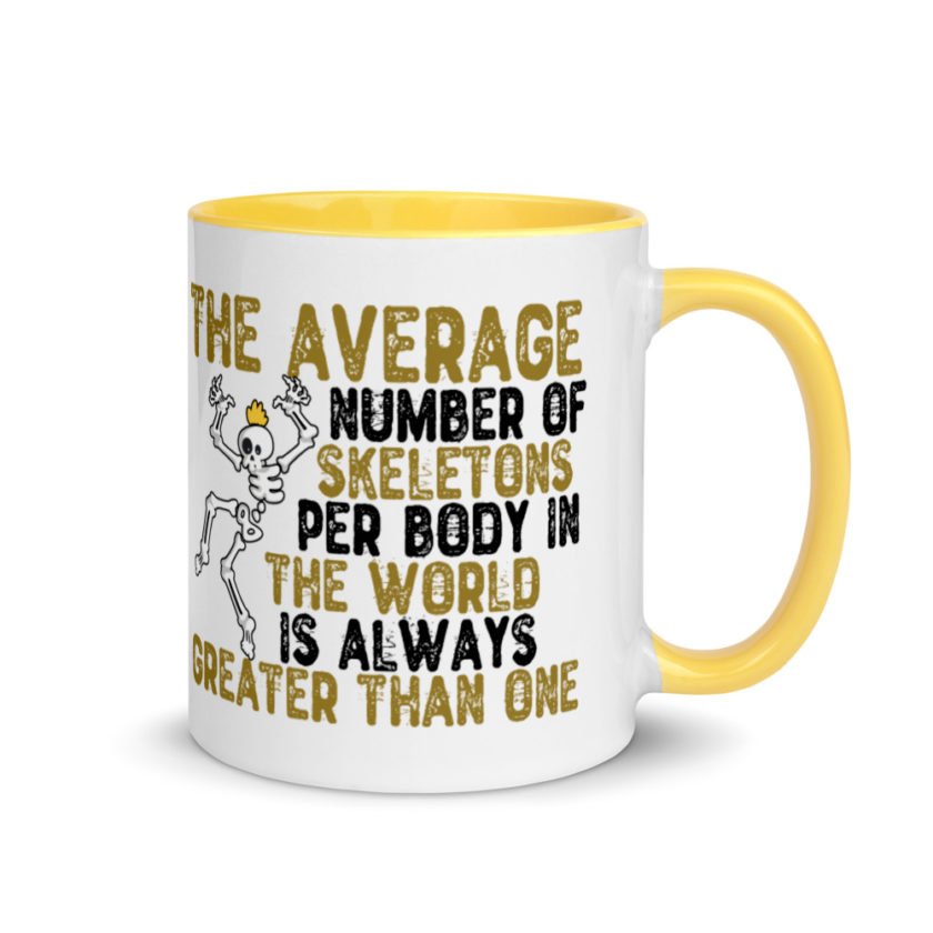 The average number of skeletons per body in the world is always greater than one. Mug with Color Inside - Image 16