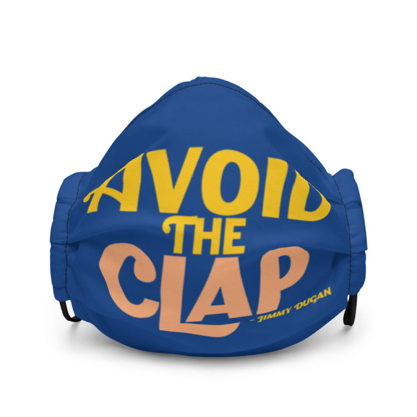 Avoid the clap. Jimmy Dugan  Premium face mask - Image 2