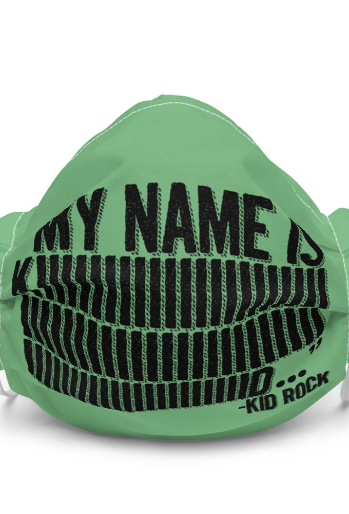 My name is Kiiiiiiiiiiiiiiid, KID ROCK! Premium face mask