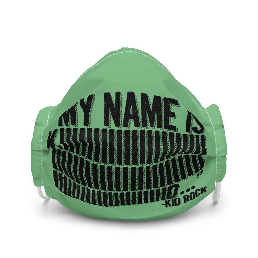 My name is Kiiiiiiiiiiiiiiid, KID ROCK! Premium face mask