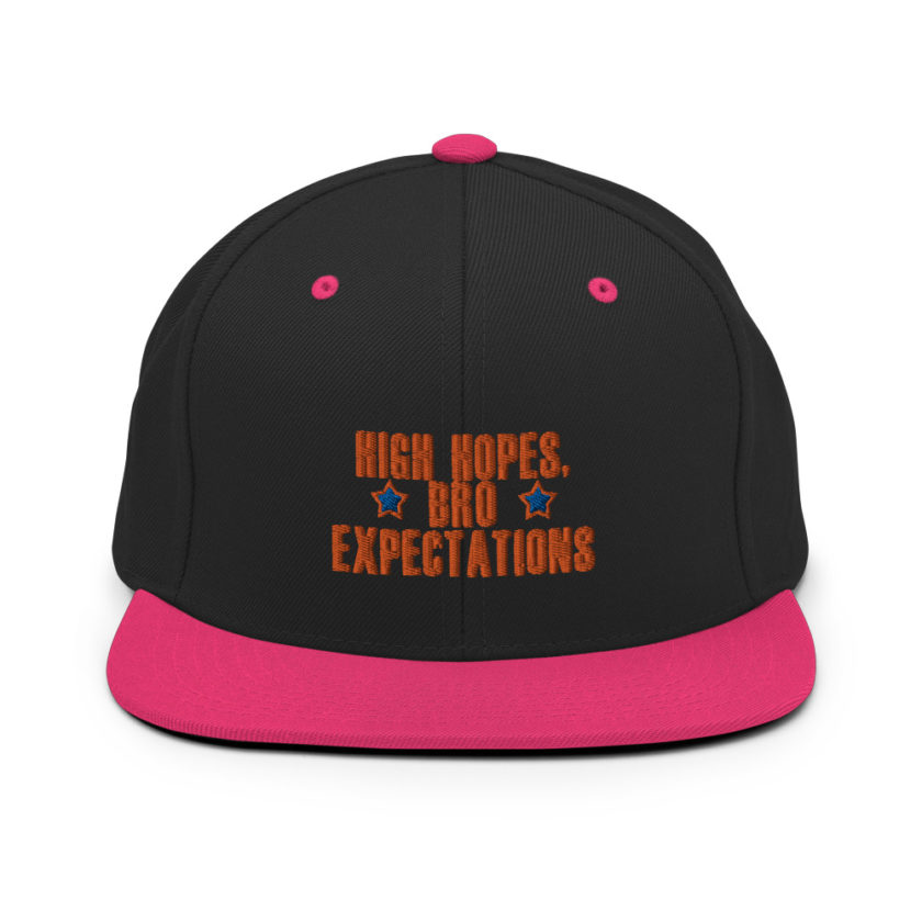 High hopes, bro expectations Snapback Hat - Image 5