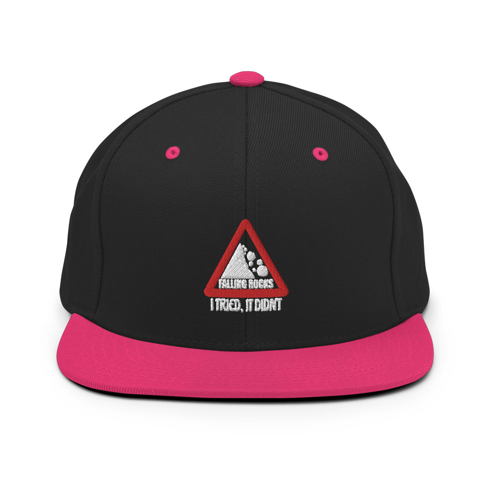 I saw a sign that said "Falling Rocks" I tried, it didn't. Snapback Hat - Image 4