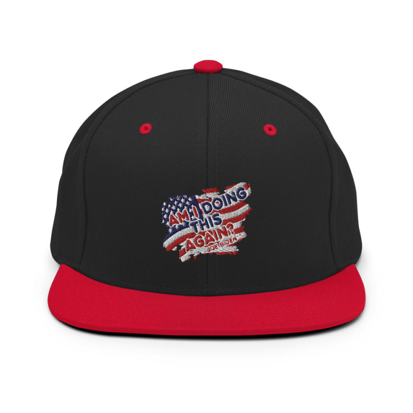 Am I Doing This Again? Joe Biden  Snapback Hat - Image 4
