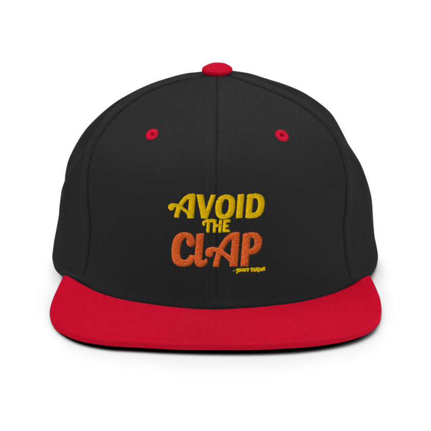 Avoid the clap. Jimmy Dugan  Snapback Hat