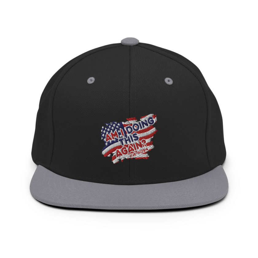 Am I Doing This Again? Joe Biden  Snapback Hat - Image 7