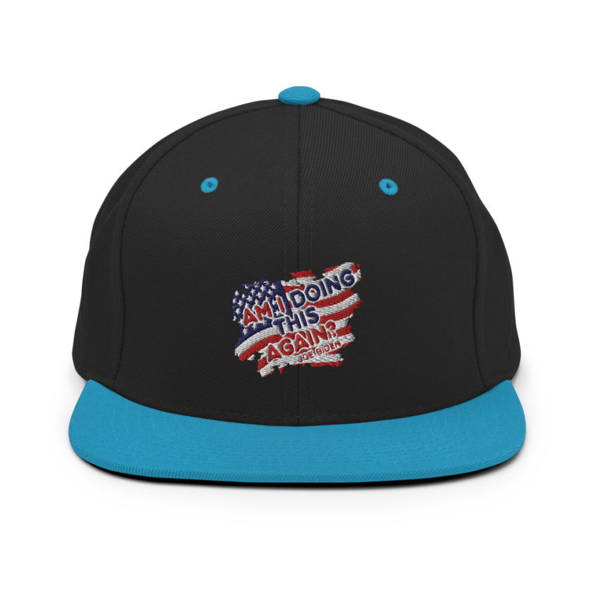 Am I Doing This Again? Joe Biden  Snapback Hat - Image 6