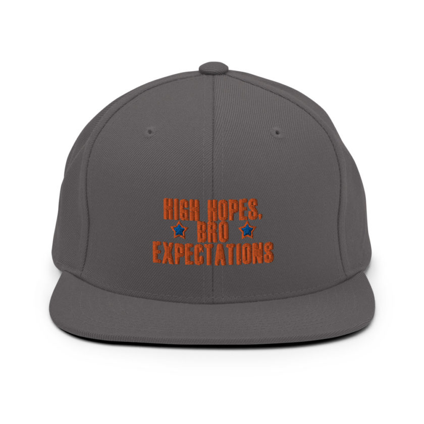 High hopes, bro expectations Snapback Hat - Image 14